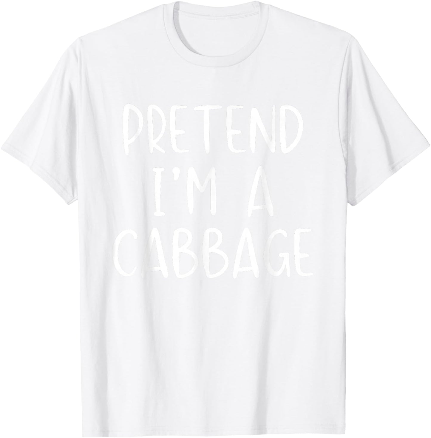 Pretend I'm A Cabbage Costume Halloween Simple Adult Kid T-Shirt - T-Shirt | White