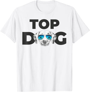 Top Dog | Dalmatian Lovers Design | Dalmatian Dog T-Shirt - T-Shirt | White