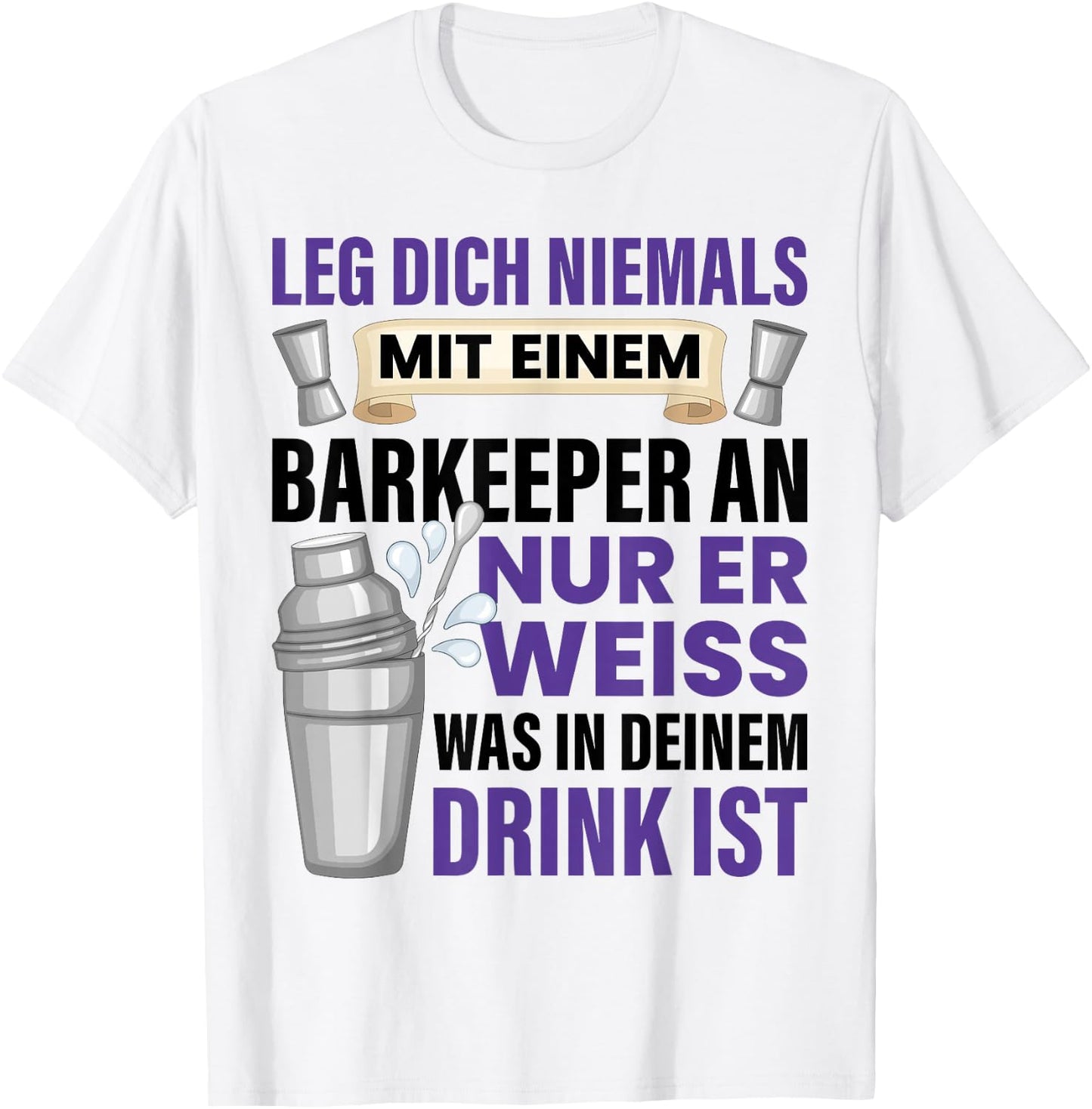 Barkeeper Spruch Geschenk Barmann Getränkemischer Spruch Bar T-Shirt - T-Shirt | White