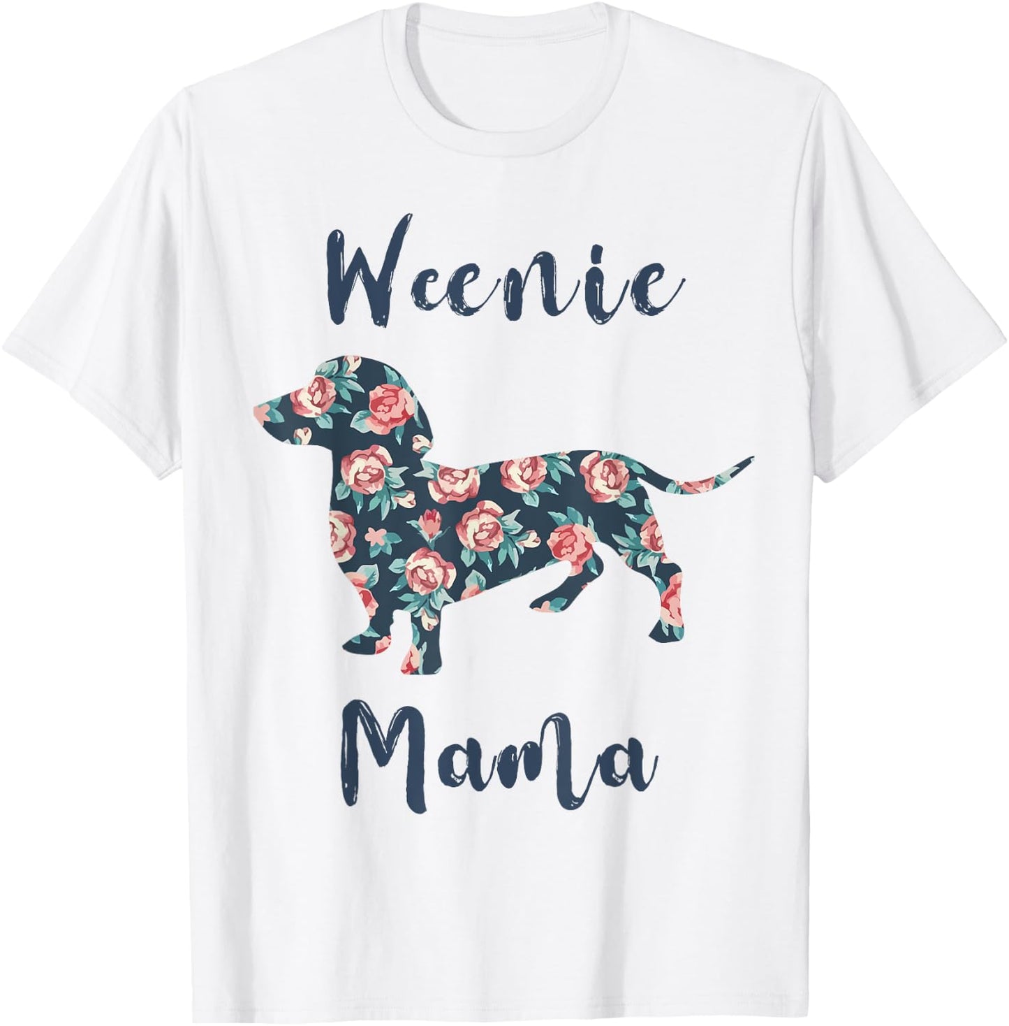 Dachshund Mom Shirt Women Weenie Mama Weiner-Dog Mother Day T-Shirt - T-Shirt | White