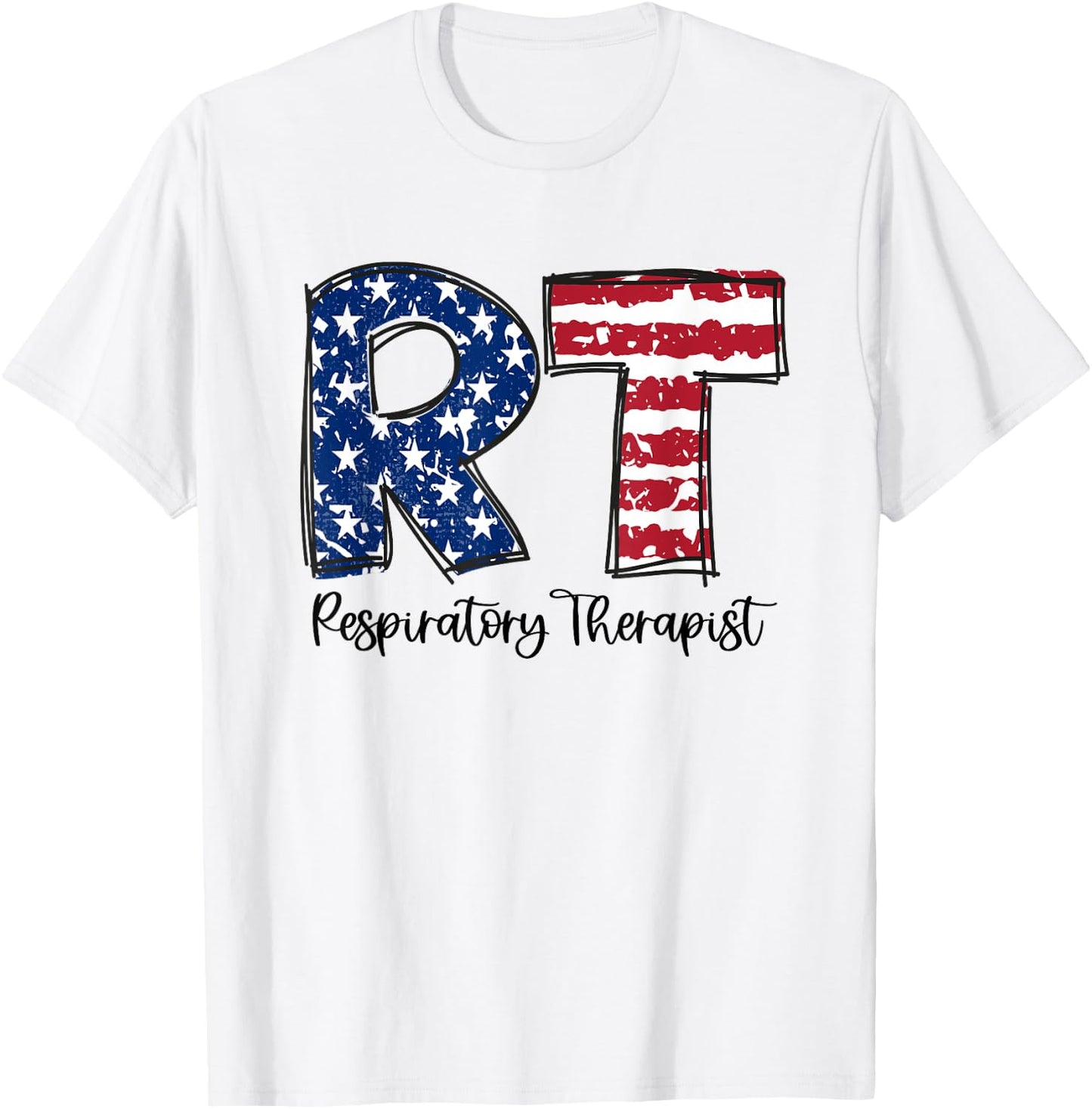Respiratory Therapist 4th of July RT American Flag Patriotic T-Shirt - T-Shirt | White