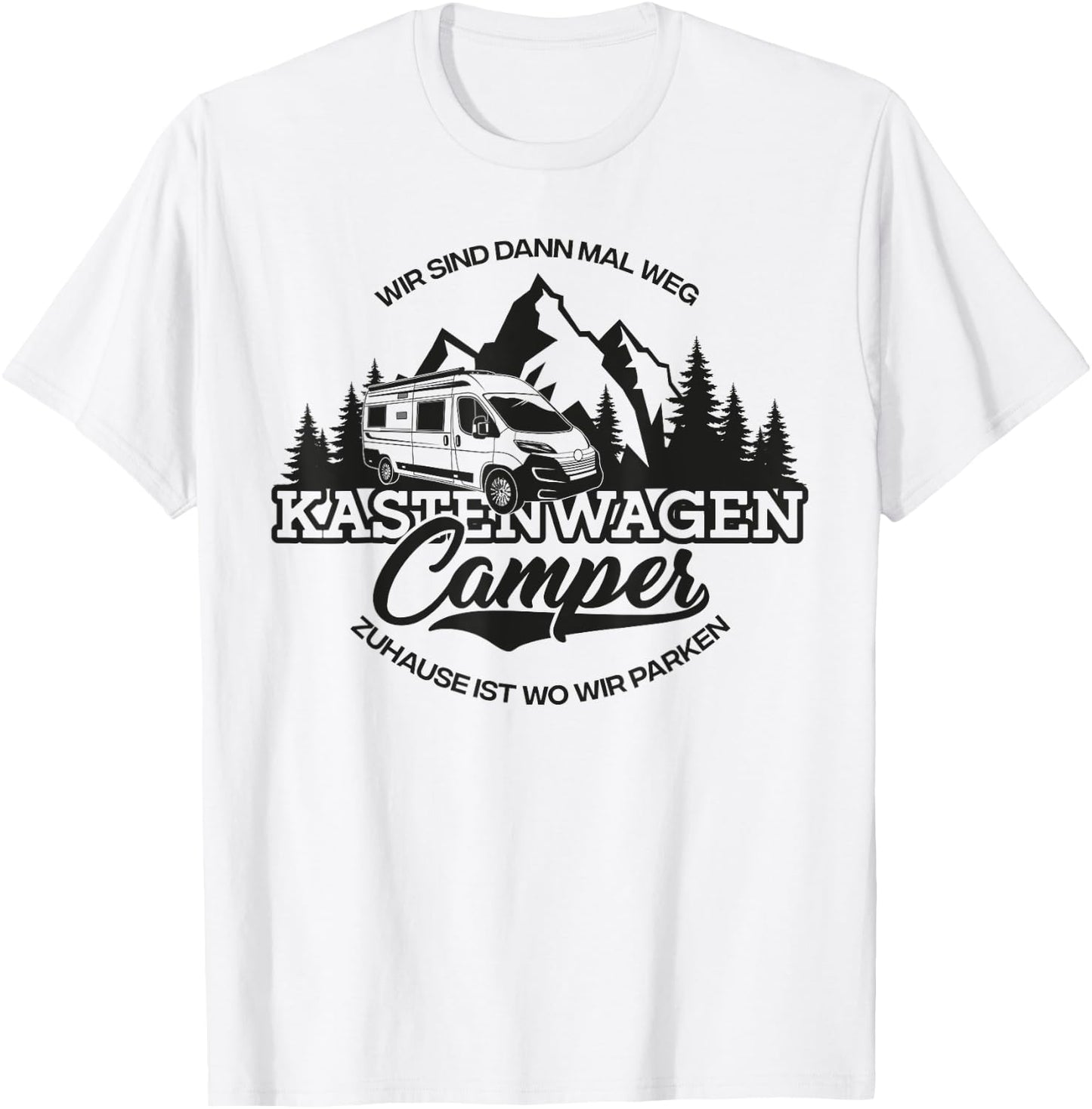 Kastenwagen Camper - Zuhause Ist Wo Wir parken T-Shirt - T-Shirt | White