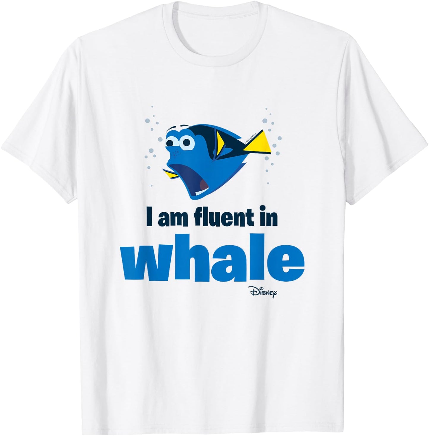 Finding Dory - I Am Fluent In Whale T-Shirt - T-Shirt | White