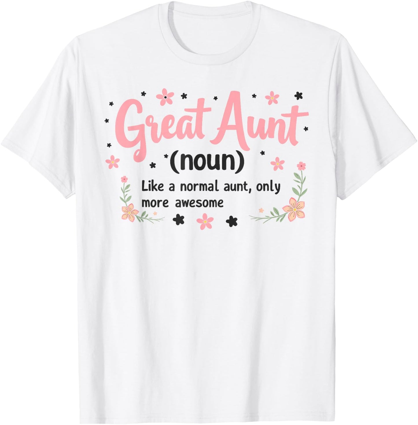 Great Aunt Definition Auntie Family Niece Nephew Love T-Shirt - T-Shirt | White