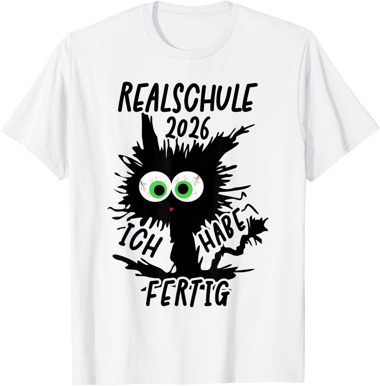 Realschule 2026 Ich Habe Fertig Realschule Geschafft 2026 T-Shirt - T-Shirt | White