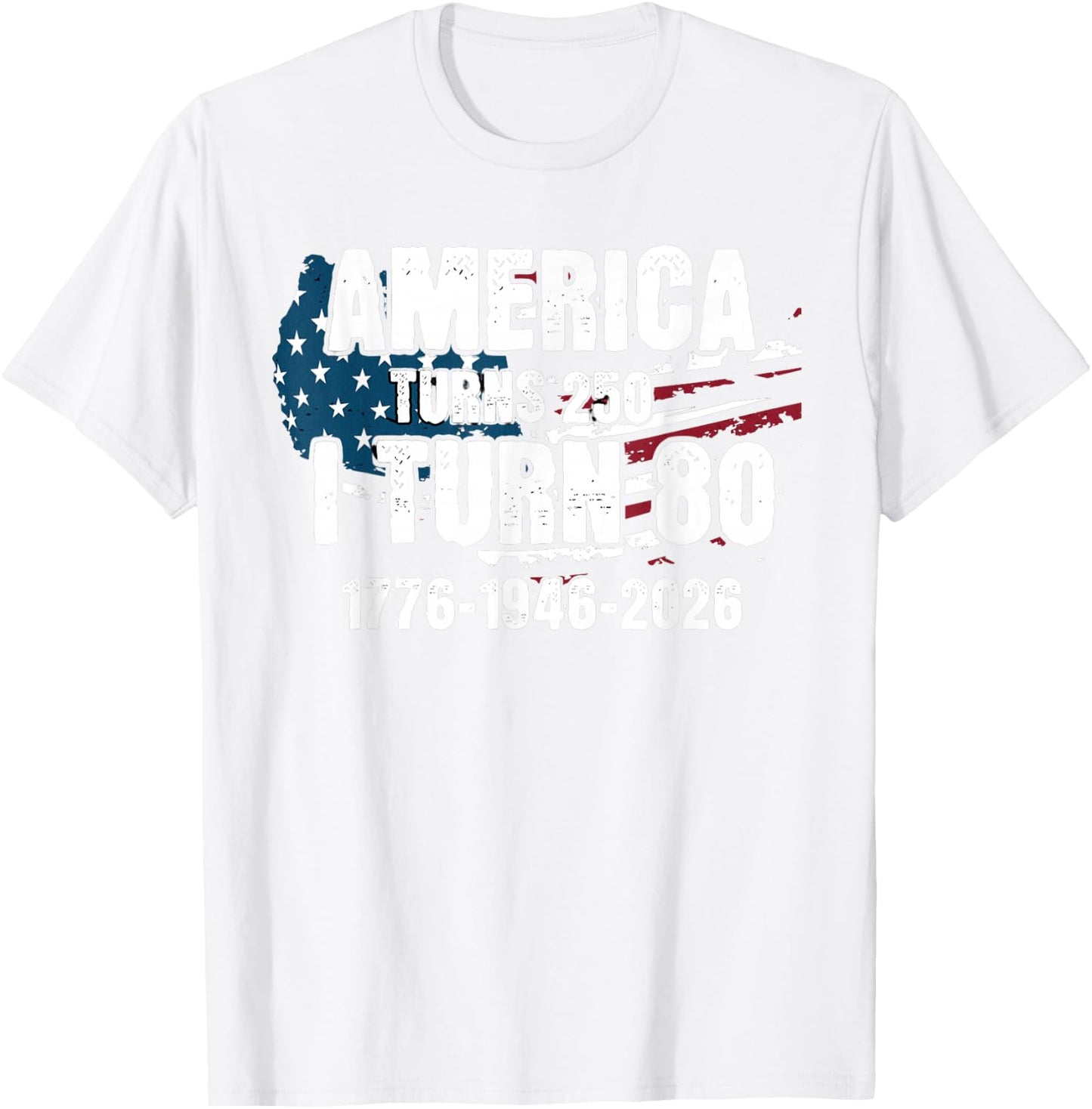 250th Anniversary 80th Birthday T-Shirt - T-Shirt | White