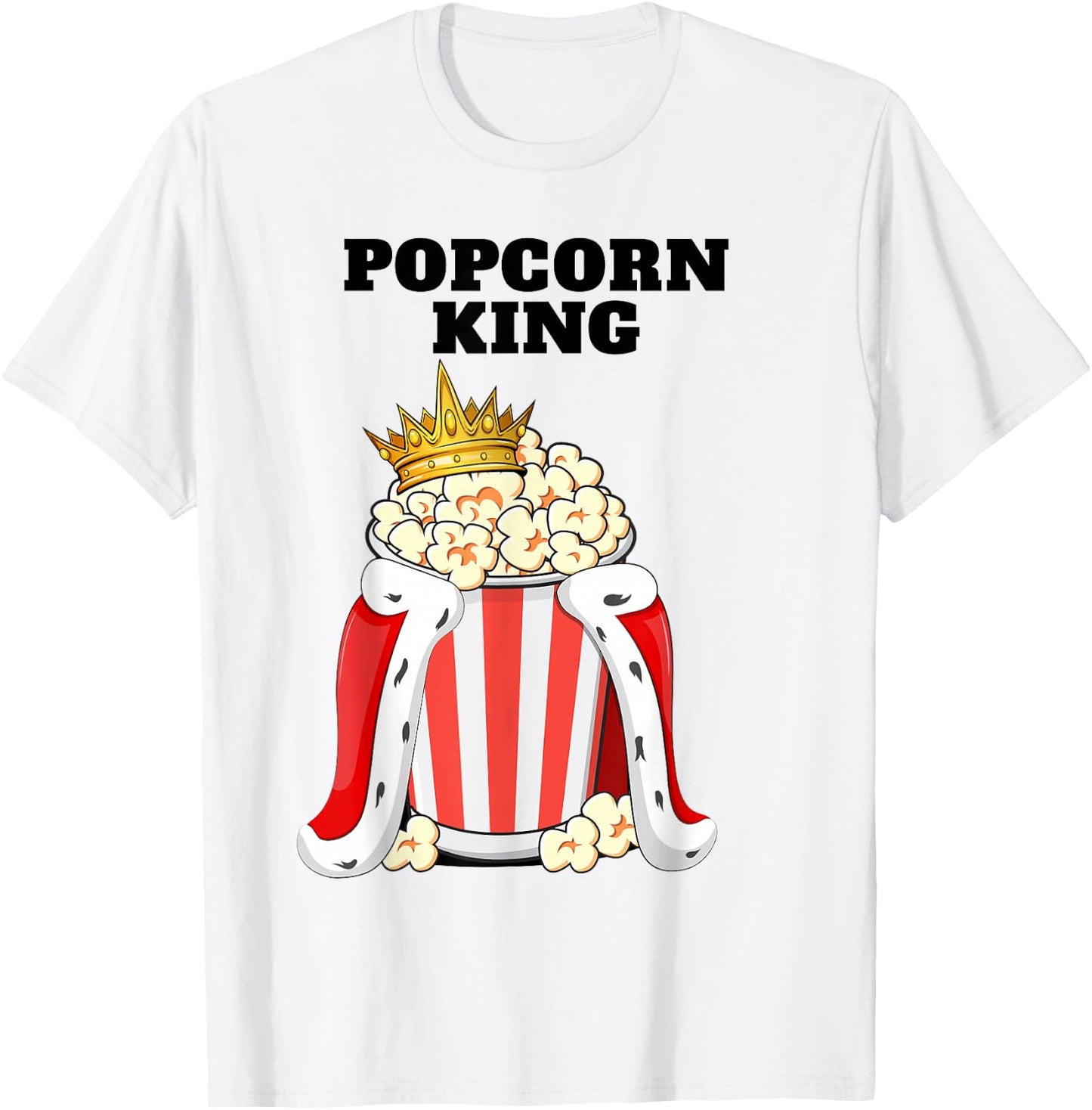 Popcorn King | Popcorn Lover Shirt | Cute Popcorn T-Shirt - T-Shirt | White