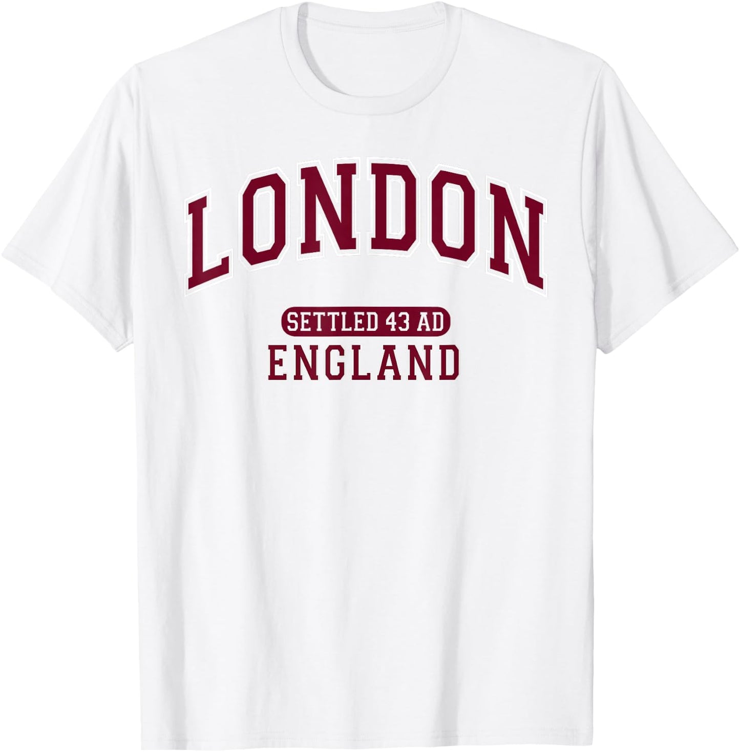 London England Settled 43 AD Vintage Sports Burgundy T-Shirt - T-Shirt | White