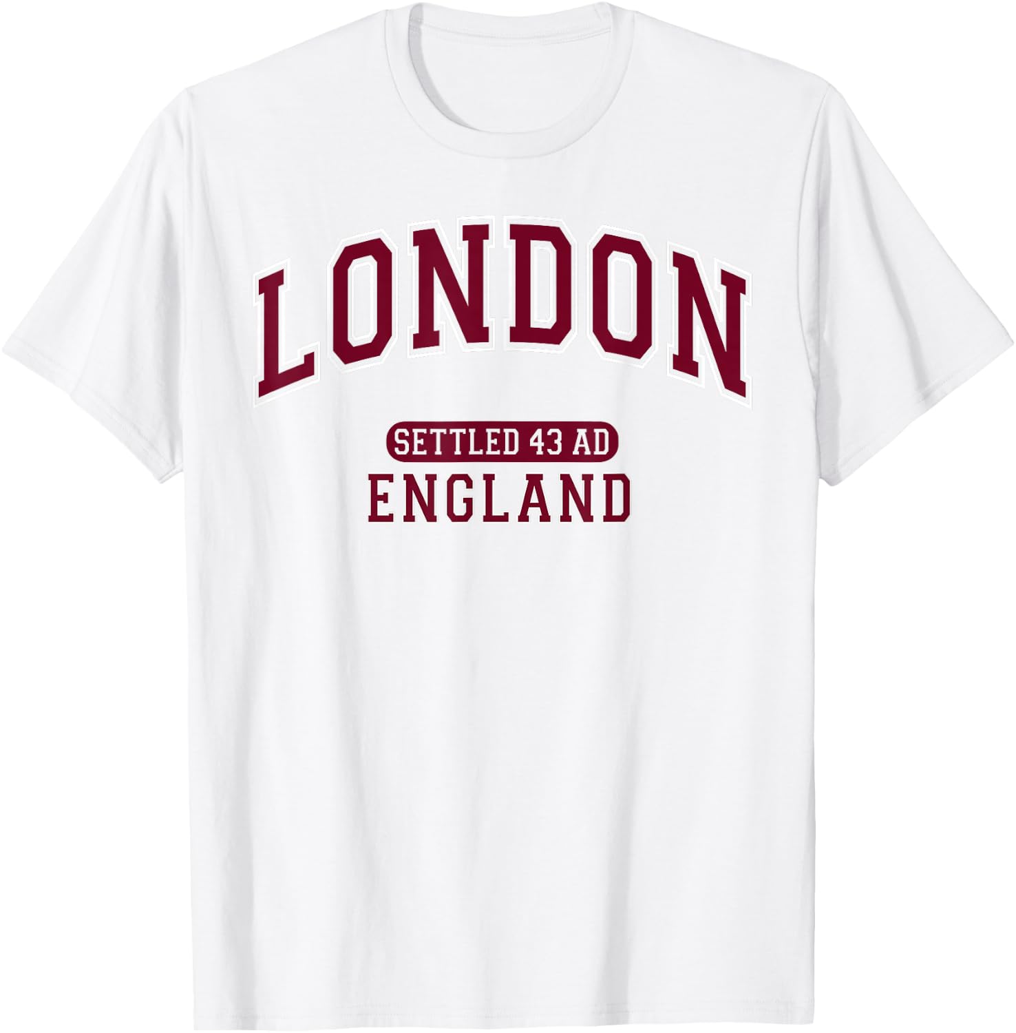 London England Settled 43 AD Vintage Sports Burgundy T-Shirt - T-Shirt | White