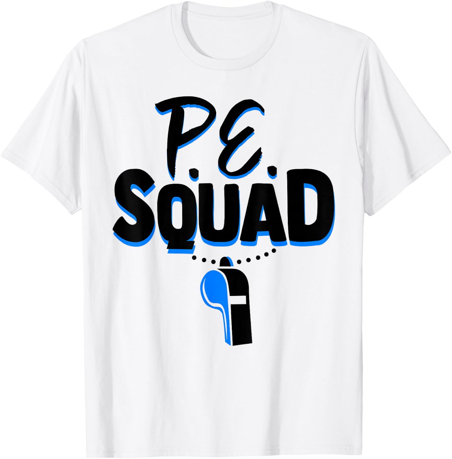 Physical Education Teacher Shirt Coach Gym PE Squad T-Shirt - T-Shirt | White