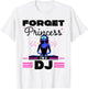 Oublie La Princesse Humour DJ Women's Rave , grey, S T-Shirt - T-Shirt | White