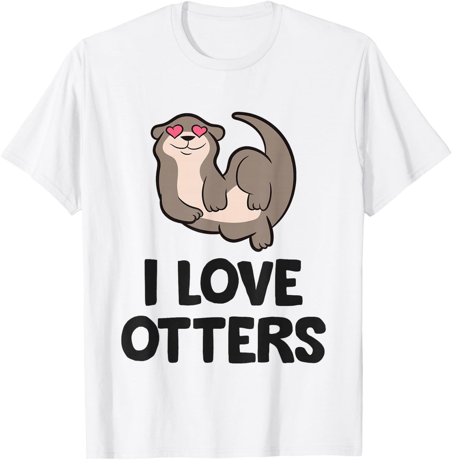 I Love Otters T-Shirt - T-Shirt | White