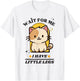 Funny Cat Lover Wait For Me I Have Little Legs Groovy T-Shirt - T-Shirt | White