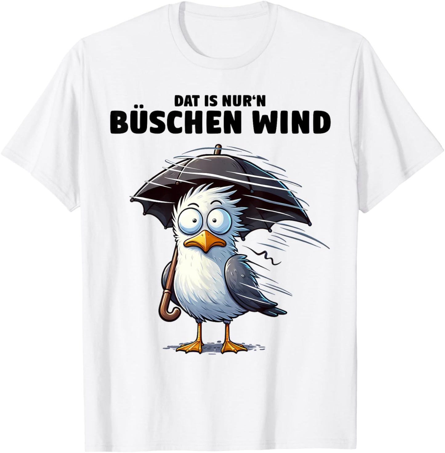 Möwe Sturm Hurricane Schietwetter - Dat is nur 'n büschen Wind , gray T-Shirt - T-Shirt | White