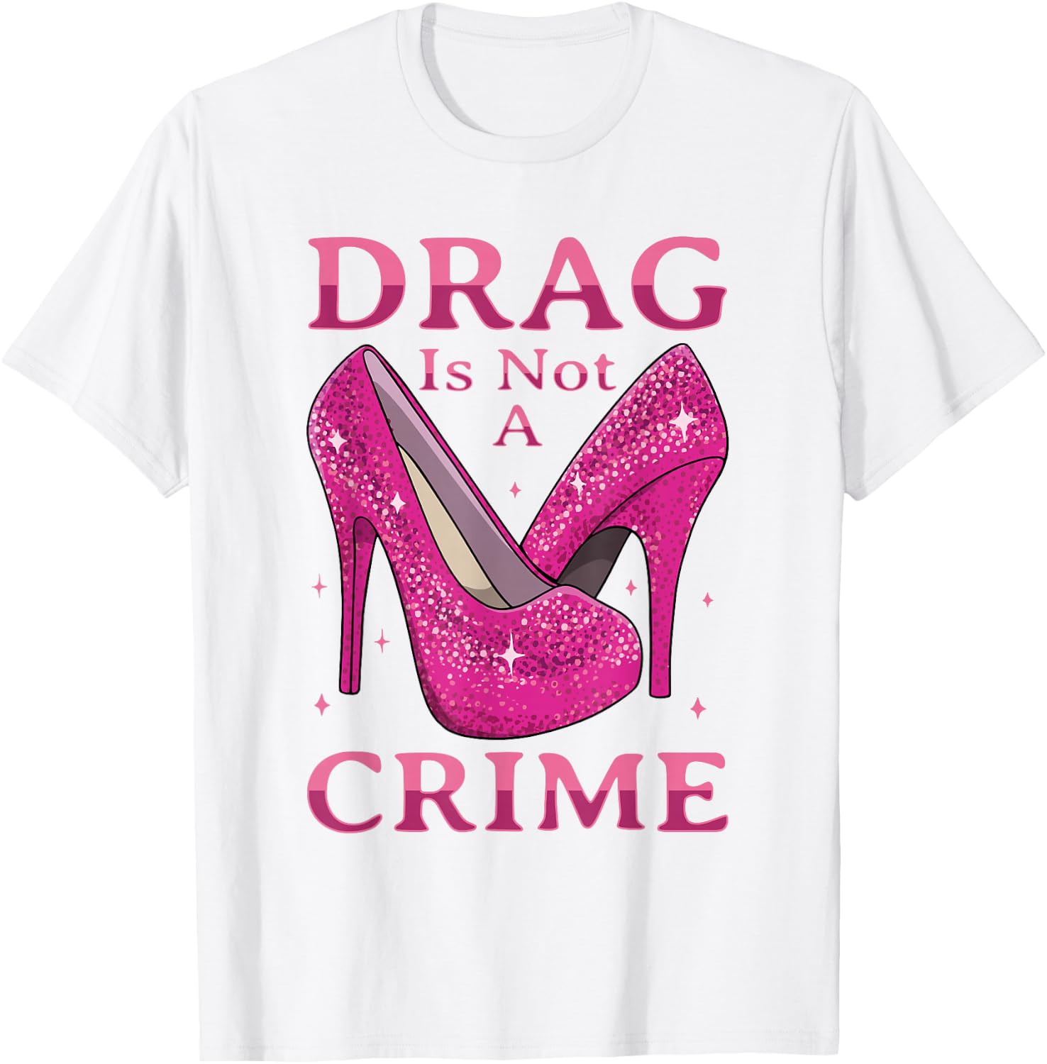 Drag ist kein Verbrechen Drag Queen LGBTQ T-Shirt - T-Shirt | White