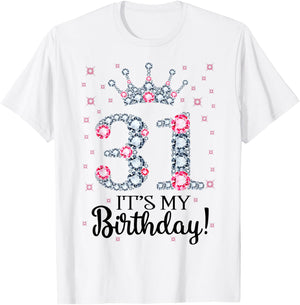 31 It's My Birthday Pink Crown 31st Birthday Gifts T-Shirt - T-Shirt | White