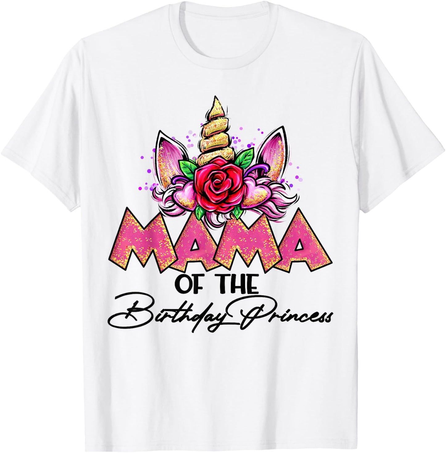 Mama of the Birthday Princess Unicorn Matching Family Mommy T-Shirt - T-Shirt | White