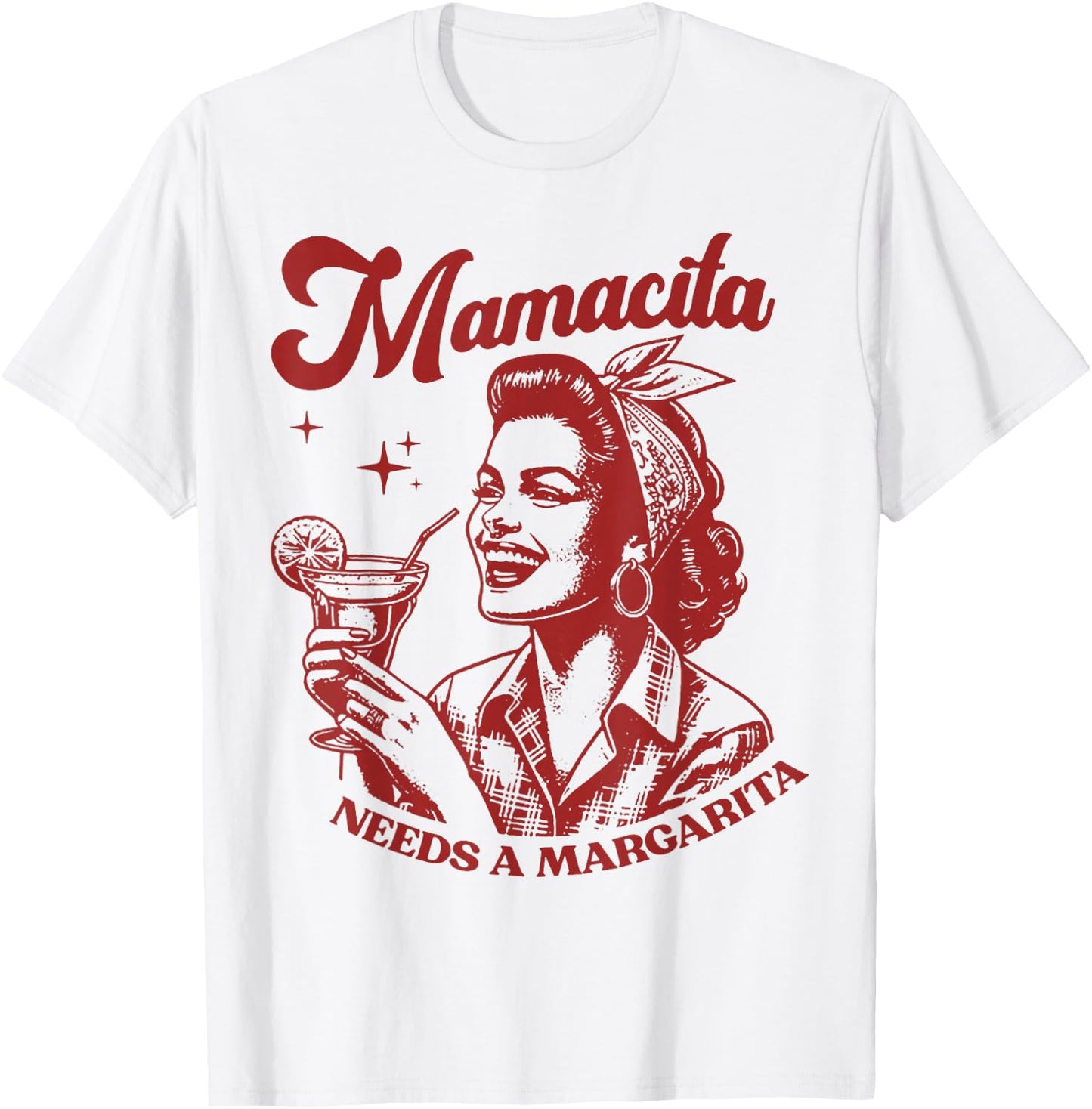 Mamacita Needs A Margarita T-Shirt - T-Shirt | White