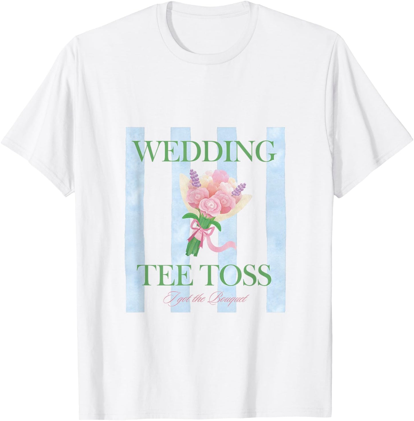 Wedding Toss - I Got the Bouquet Bridal Toss T-Shirt - T-Shirt | White