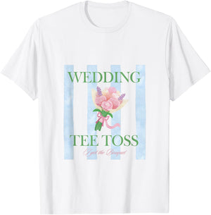 Wedding Toss - I Got the Bouquet Bridal Toss T-Shirt - T-Shirt | White