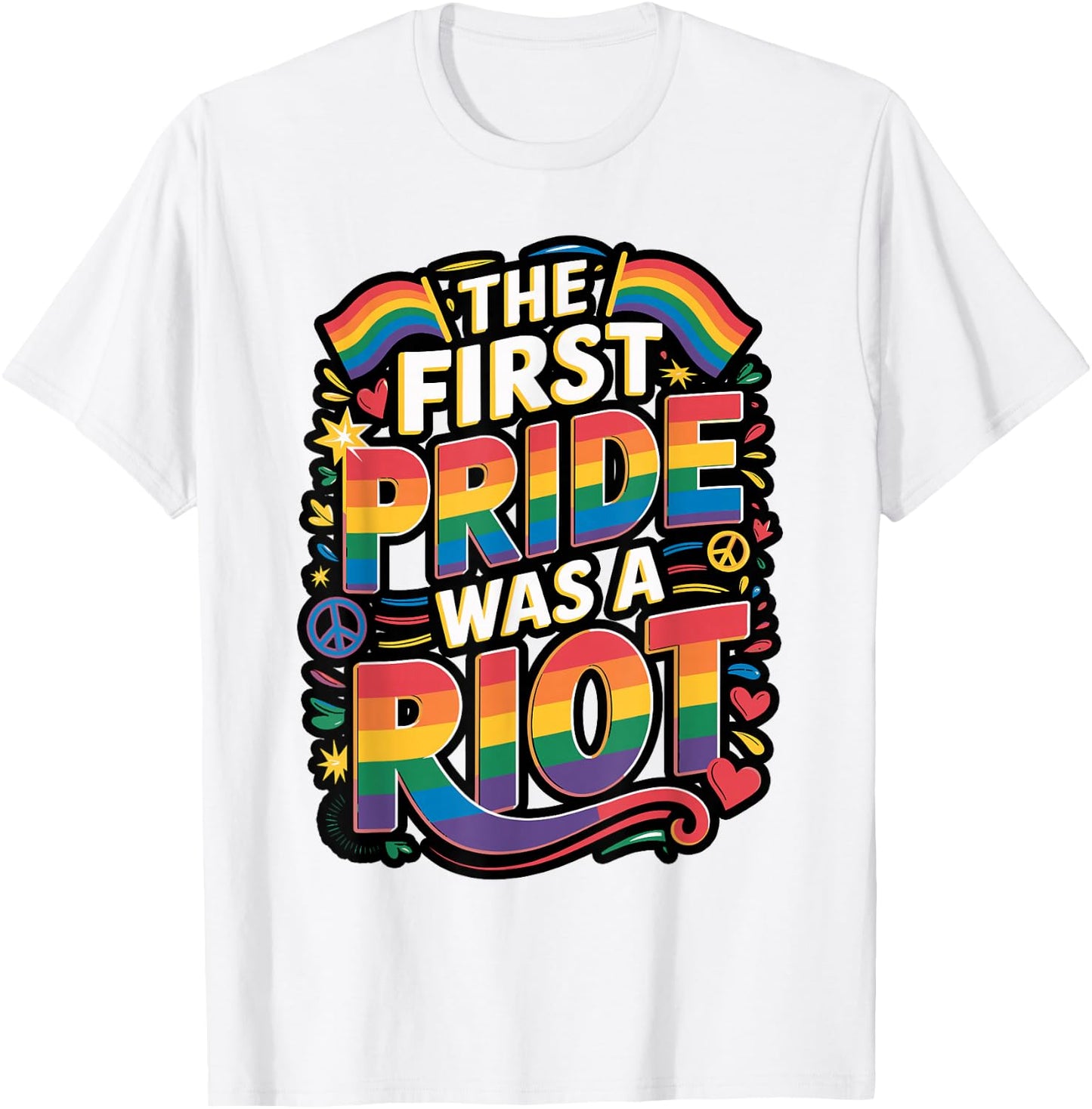 The First Pride was a Riot Statement T-Shirt - T-Shirt | White