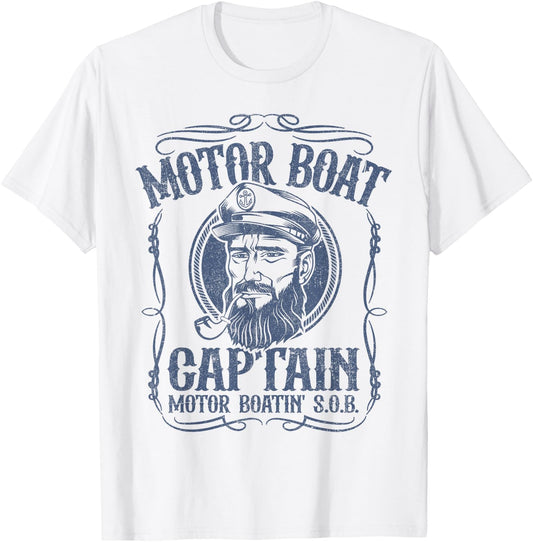 Motor Boat Captain Funny Pontoon Boating Motor Boatin Lake T-Shirt - T-Shirt | White