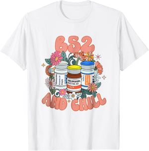 B52 And Chill Psych Nurse Dream Benadryl Haldol Ativan Nurse T-Shirt - T-Shirt | White