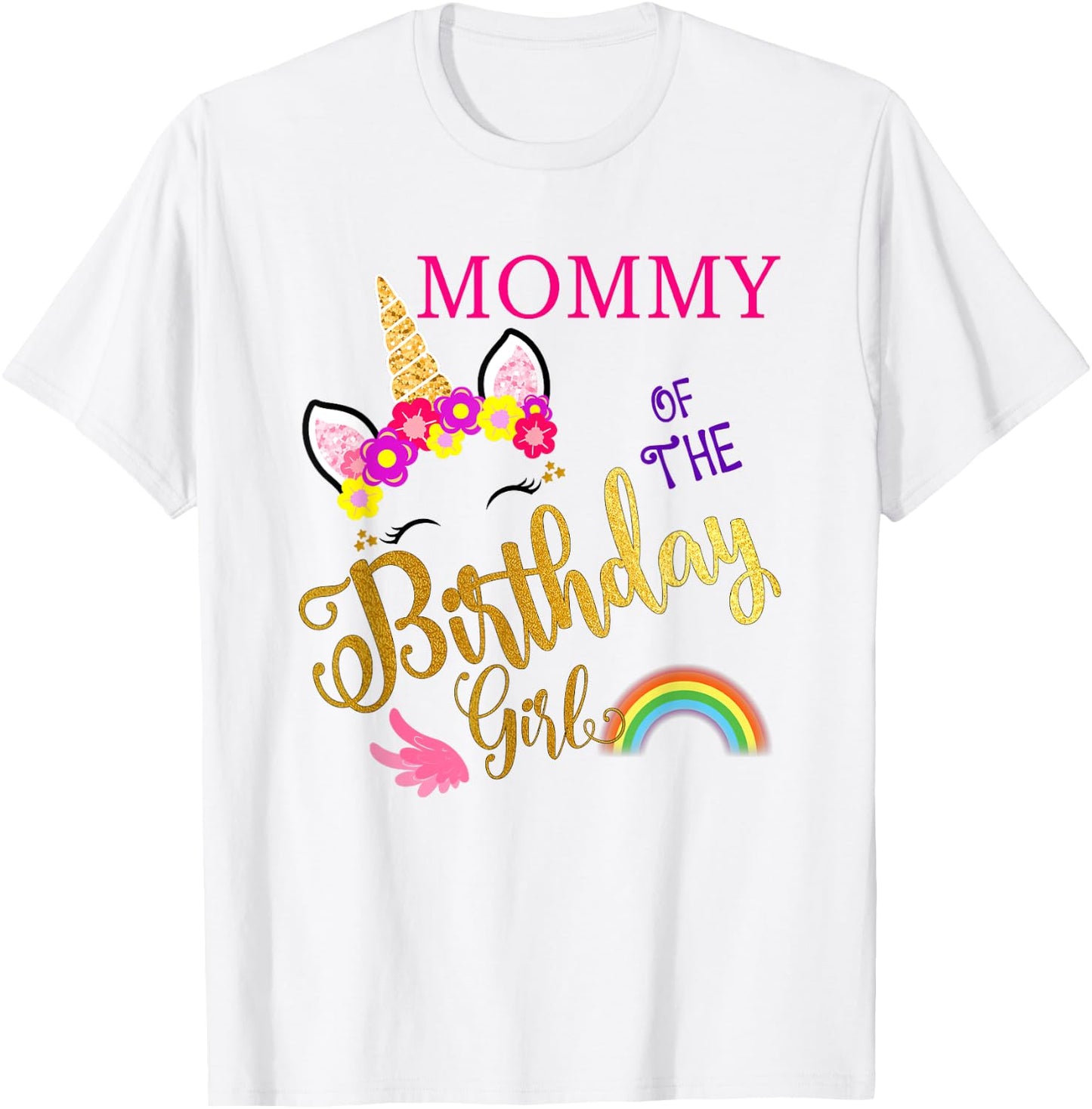 Mommy of The Birthday for Girl Mom Unicorn First Birthday T-Shirt - T-Shirt | White