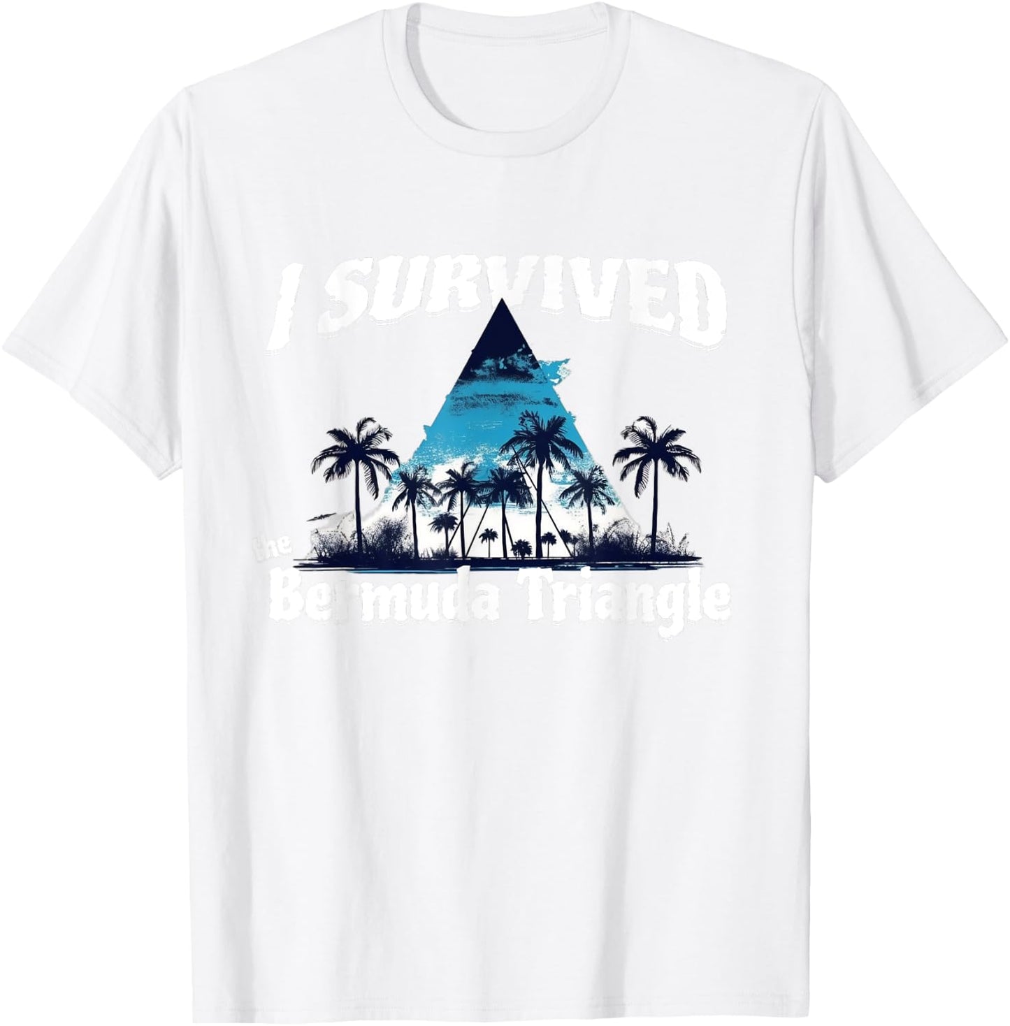 I Survived The Bermuda Triangle Funny Vacation Cruise T-Shirt - T-Shirt | White
