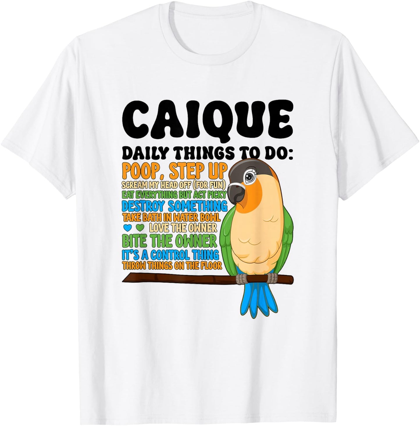To Do List Caique Owner Caique Parrot Lover T-Shirt - T-Shirt | White
