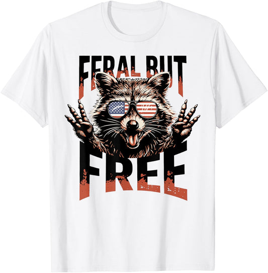 Raccoon Feral But Free 4th of July Patriotic Men Women Kids T-Shirt - T-Shirt | White