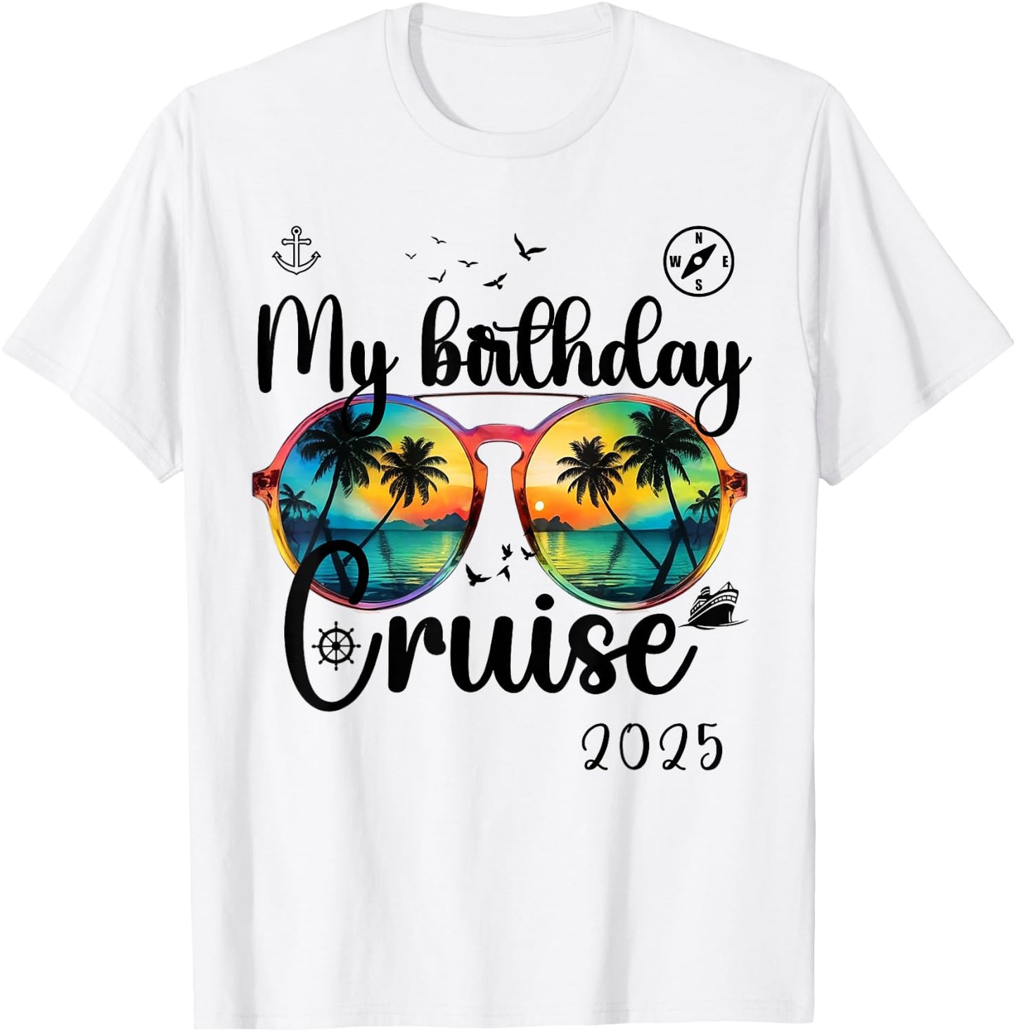 My Birthday Cruise 2025 Party Cruise Birthday Vacation T-Shirt - T-Shirt | White