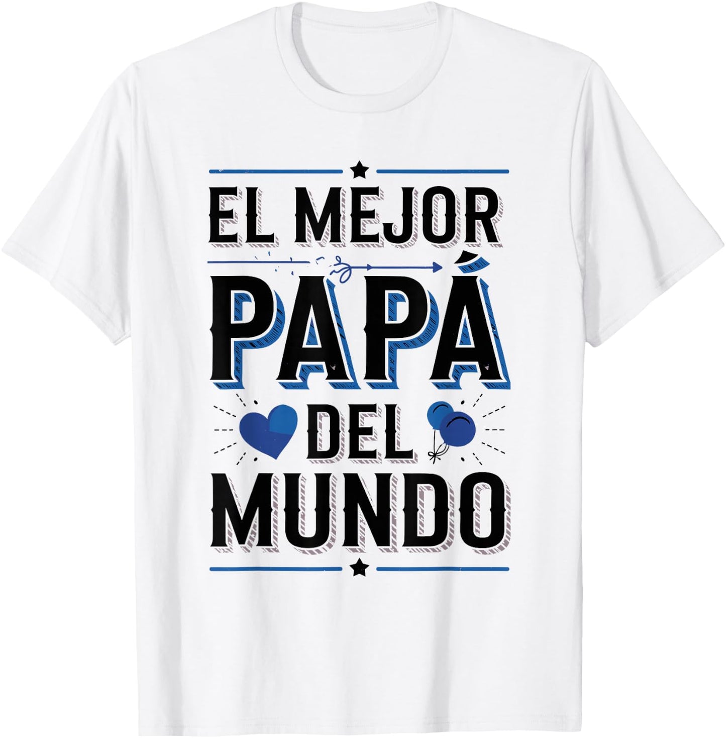 El Mejor Papá Del Mundo Spanish Dad Quote T-Shirt - T-Shirt | White