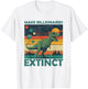 Vintage Make Billionaires Extinct Funny Sarcastic Humorous T-Shirt - T-Shirt | White
