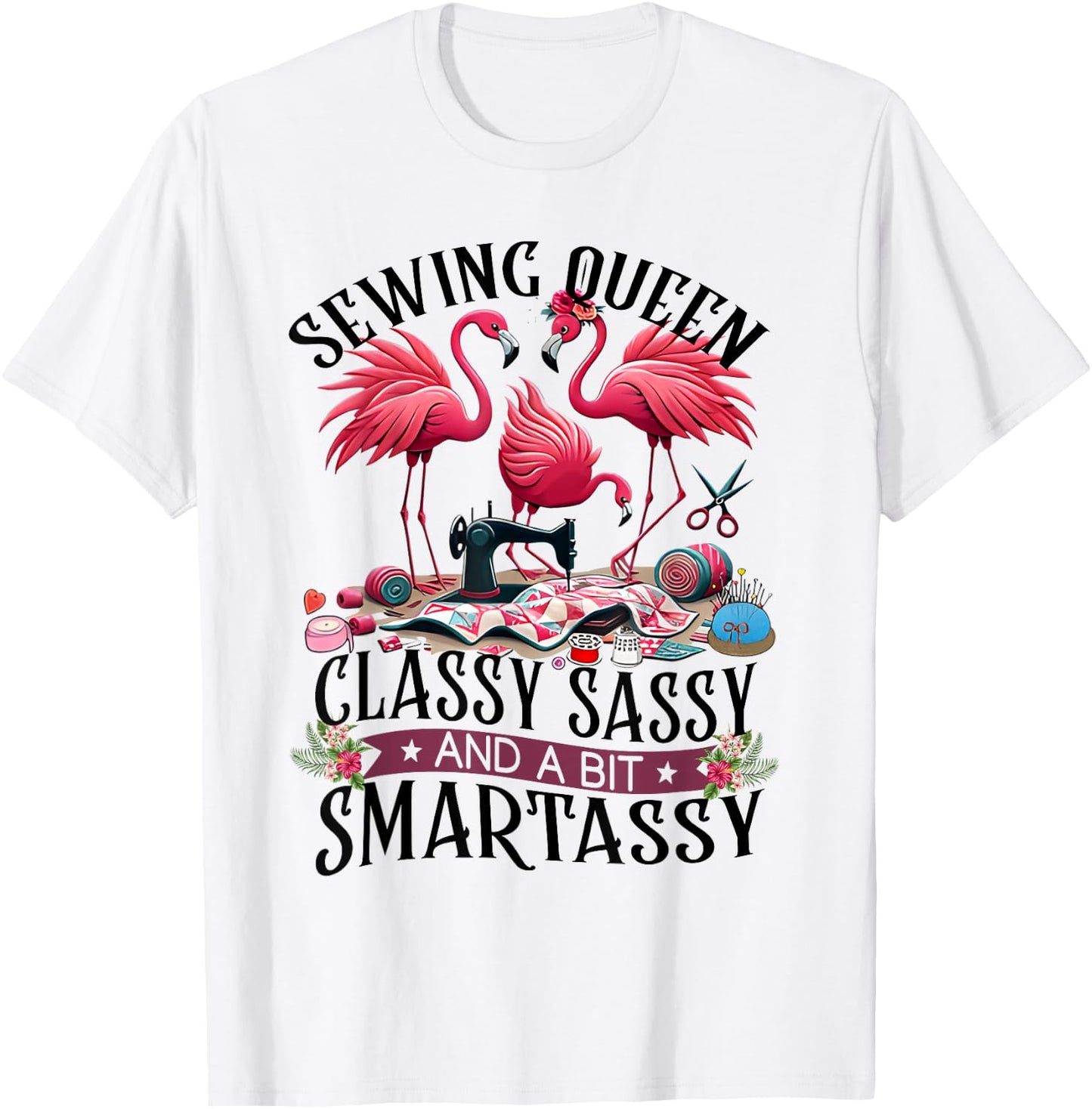 Funny Sewing Queen Cute Flamingo Flowery Sewing Machine Sew T-Shirt - T-Shirt | White