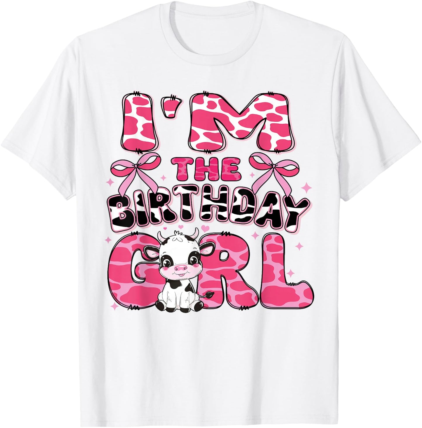 I'm the Birthday Girl Cow Farm 1st Birthday Family Matching T-Shirt - T-Shirt | White