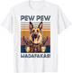 German Shepherd Pew Pew Madafakas Dog Lovers Vintage T-Shirt - T-Shirt | White