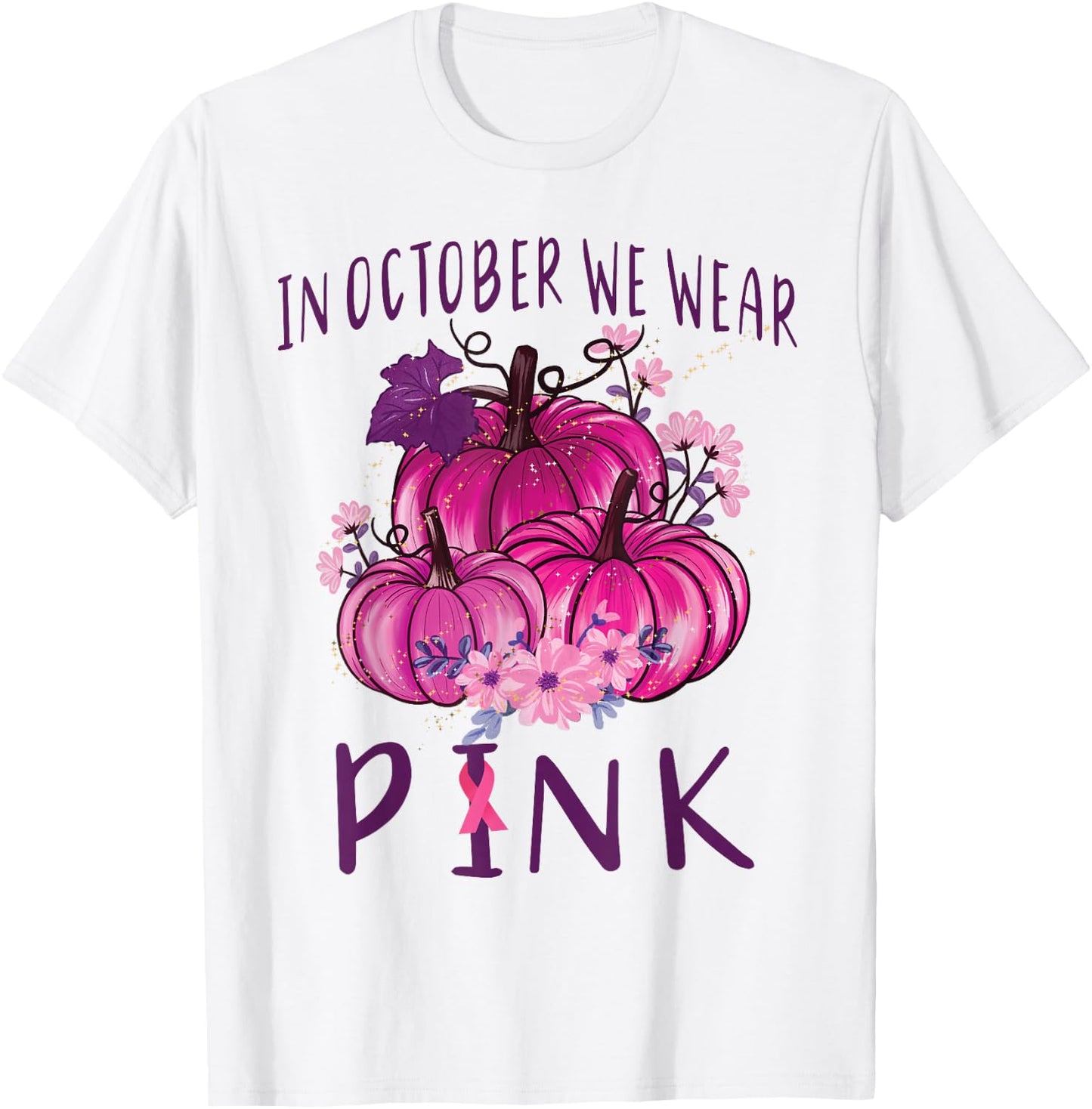 In October We Wear Pink Pumpkins Halloween Breast Cancer T-Shirt - T-Shirt | White