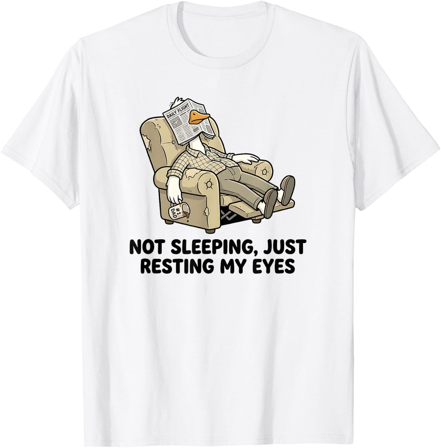 Not Sleeping Just Resting My Eyes Funny Dad Father’s Day T-Shirt - T-Shirt | White