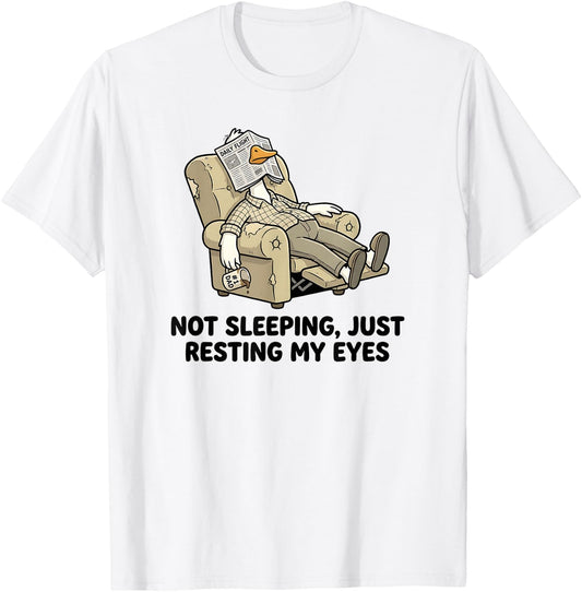 Not Sleeping Just Resting My Eyes Funny Dad Father’s Day T-Shirt - T-Shirt | White
