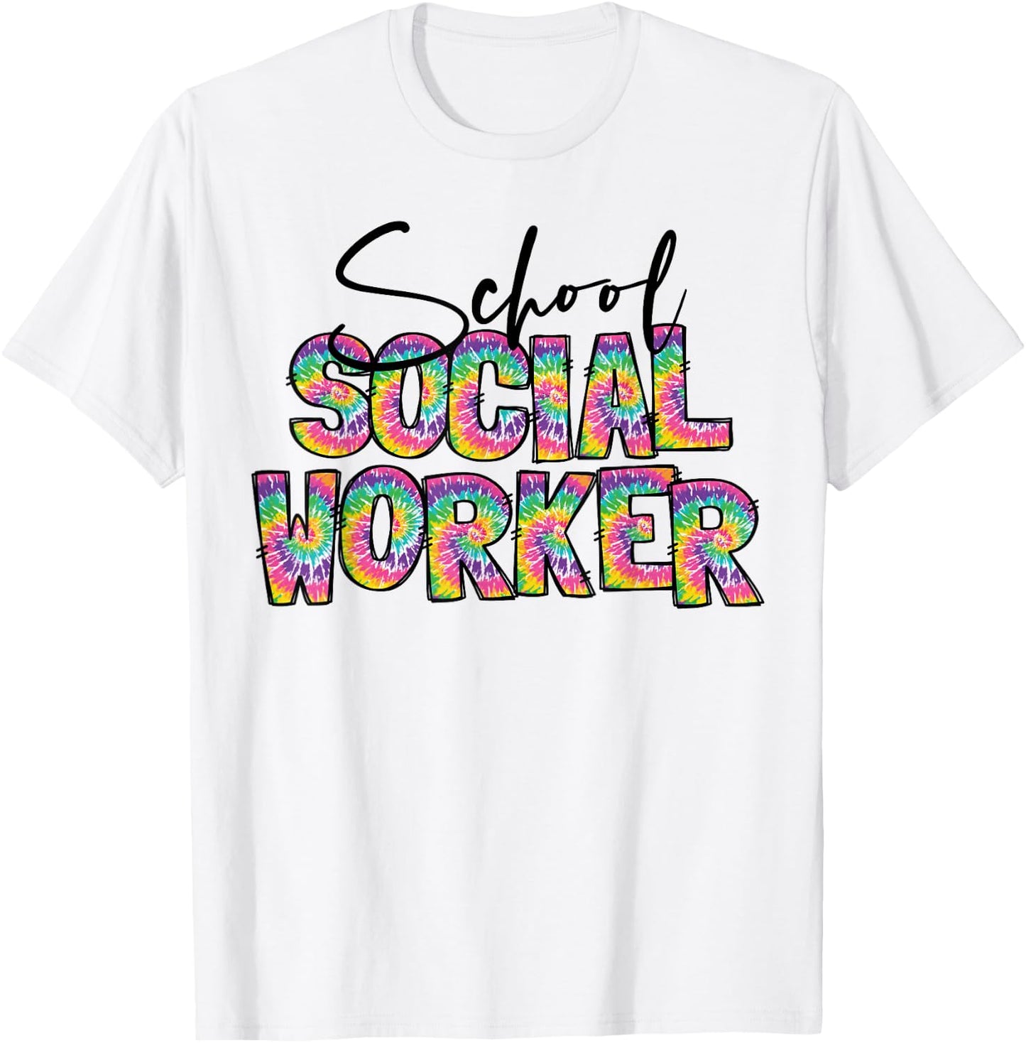 School Social Worker Tie Dye Appreciation Social Work T-Shirt - T-Shirt | White