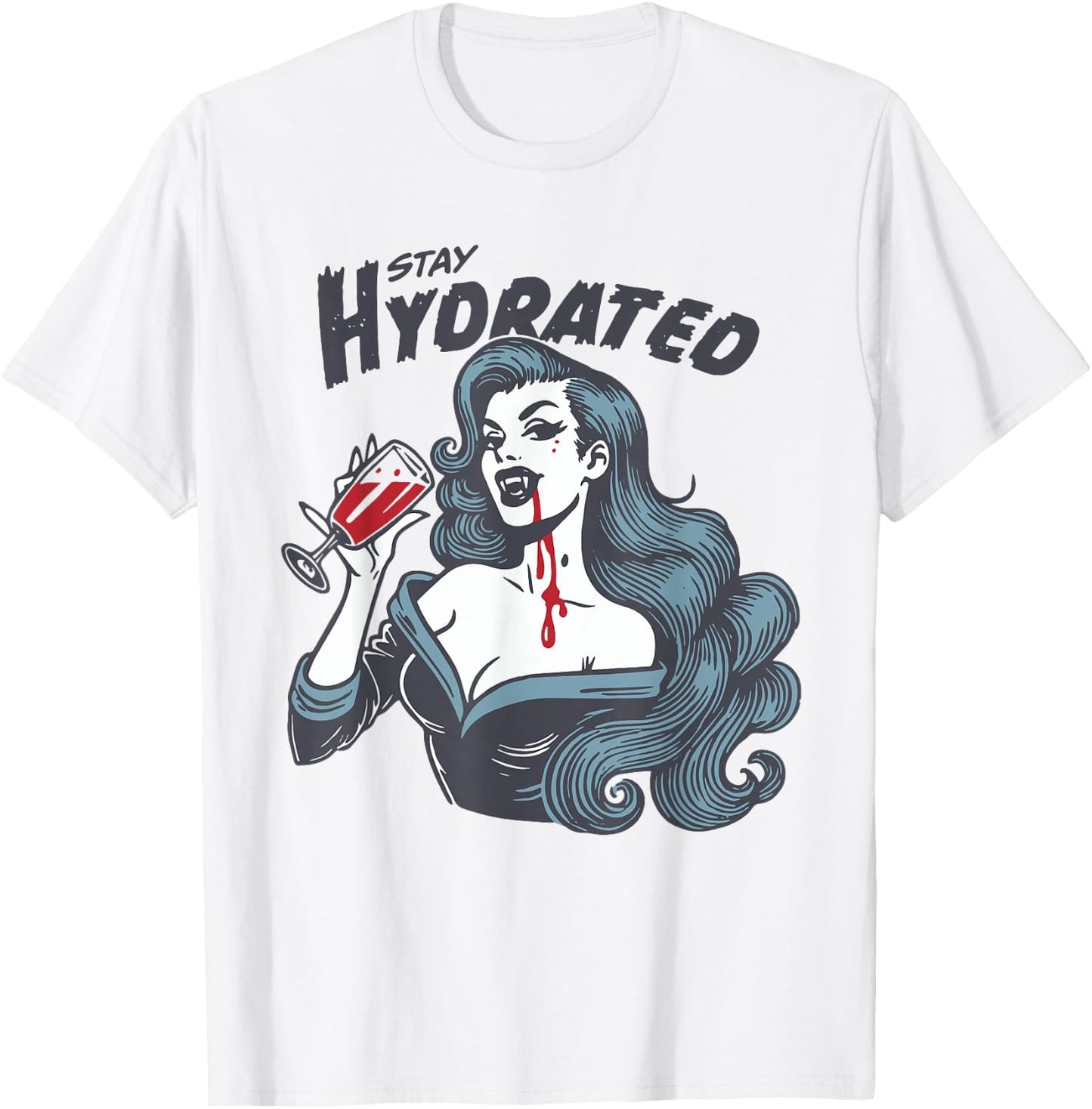 Vampire Theme - Stay Hydrated Trendy Vintage Vampire Girl T-Shirt - T-Shirt | White