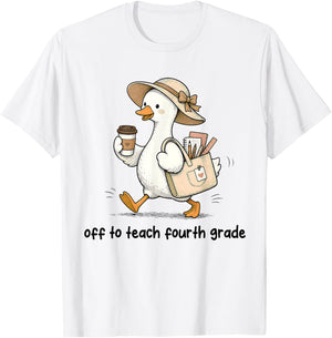 Funny Back to School Off to Teach Fourth Grade Teacher Goose T-Shirt - T-Shirt | White