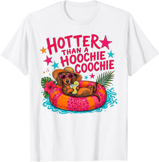 Hotter Than A Hoochie Coochie Dachshund Dog T-Shirt - T-Shirt | White