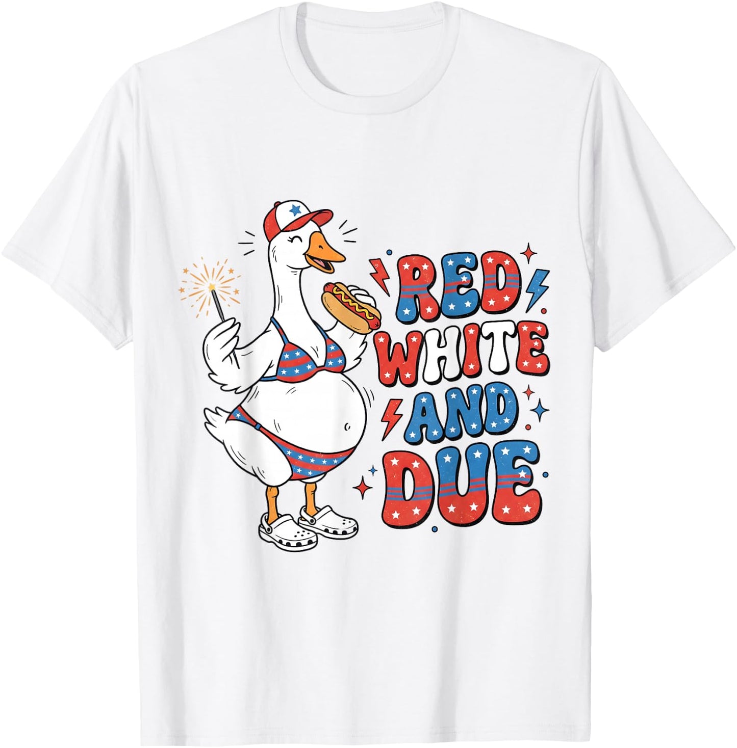 Red White and Due Funny Pregnant Goose 4th of July Pregnancy T-Shirt - T-Shirt | White