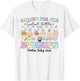 Mother Baby Unit Easter Day Caring For The Cutest Bunnies T-Shirt - T-Shirt | White