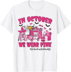 In October We Wear Pink School Custodian Life Breast Cancer T-Shirt - T-Shirt | White