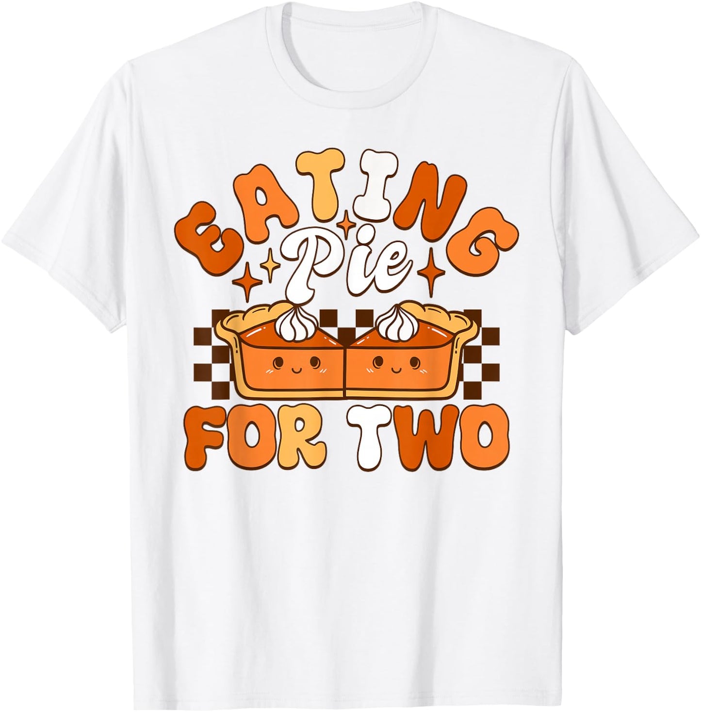 Mmarii Apparel Thanksgiving Pumpkin Pie Funny Adult , Grey, Small, Short Sleeve, Modern, Letter Print, Collared Neck, Straight Hem, Thanksgiving, Birthday, Anniversary T-Shirt - T-Shirt | White