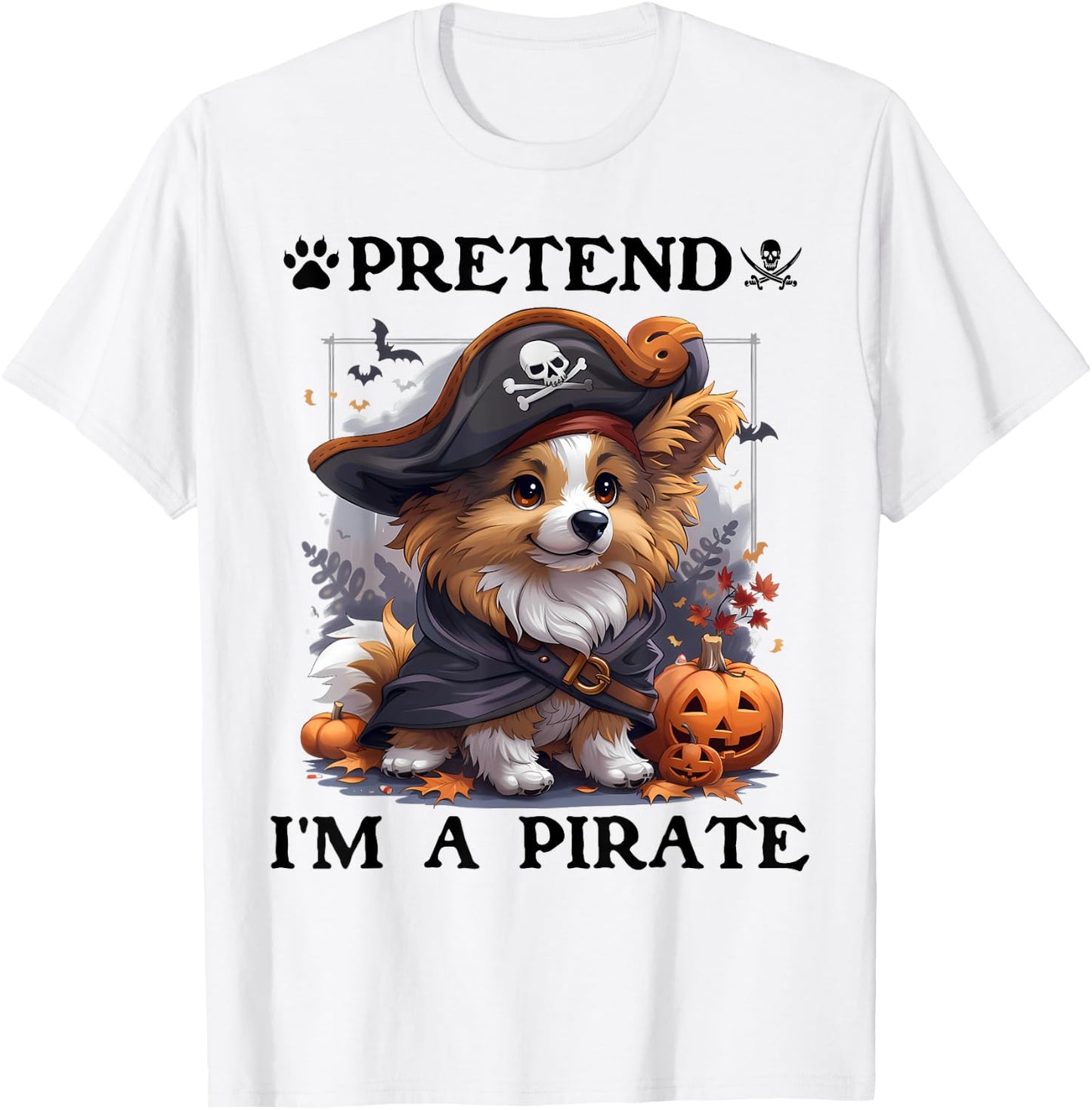 Pretend I'm A Pirate Shetland Sheepdog Halloween Pirate Men Women Kids T-Shirt - T-Shirt | White