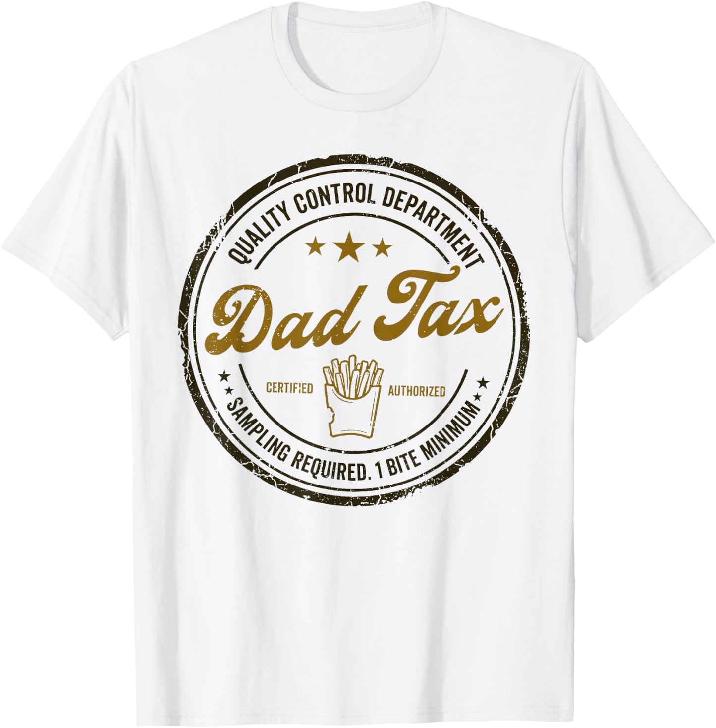 Dad Tax Quality Control Department Sarcastic Snack Checker T-Shirt - T-Shirt | White